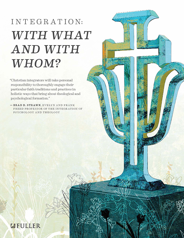 IntegrationWithWhatandWithWhom_600px Integration of Psychology and Theology