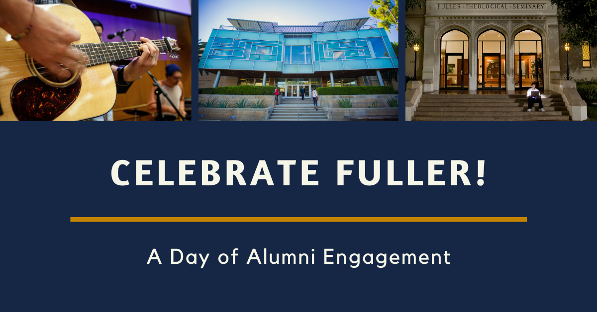 Celebrate Fuller_1200x628 Celebrate Fuller