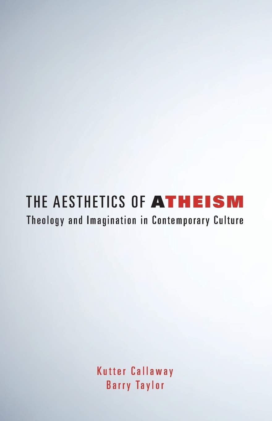 The Aesthetics of Atheism