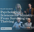 Psych Sciences for Ministry