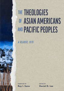 The Theologies of Asian Americans and Pacific Peoples