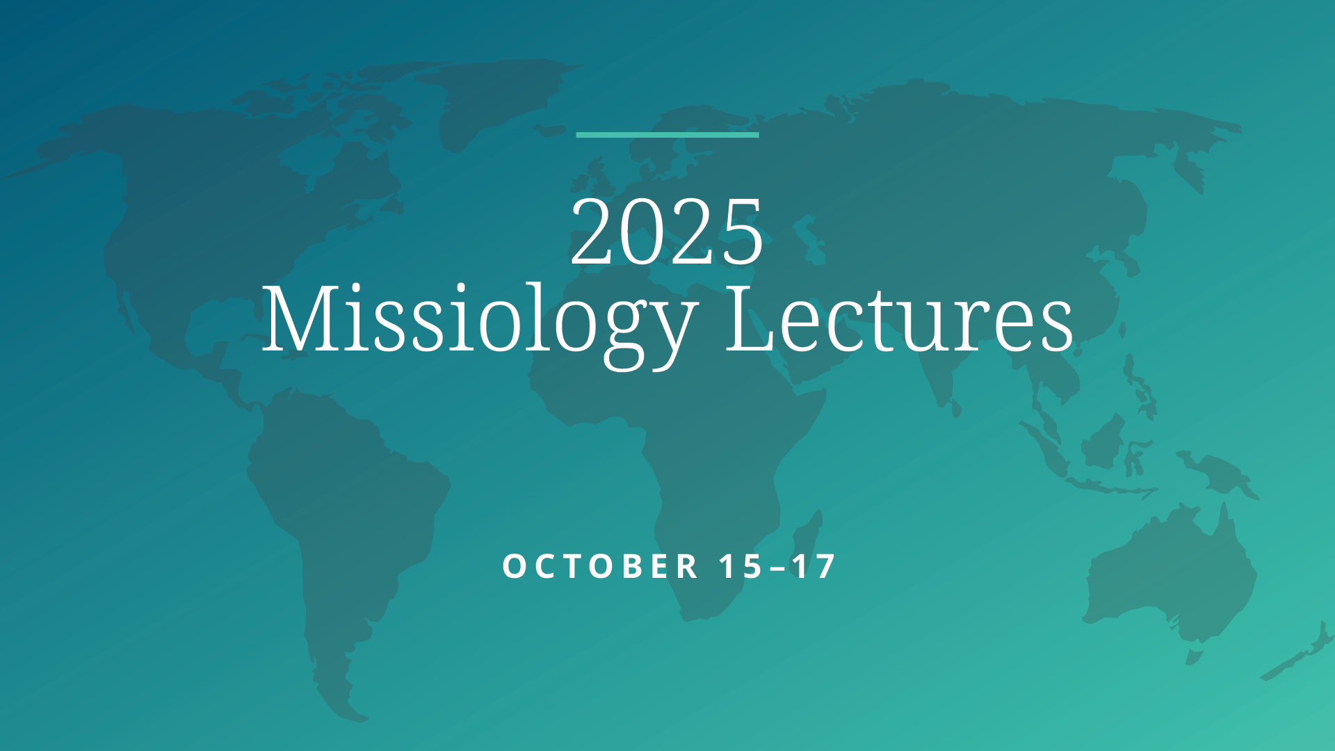 Missiology Lectures 2025 banner
